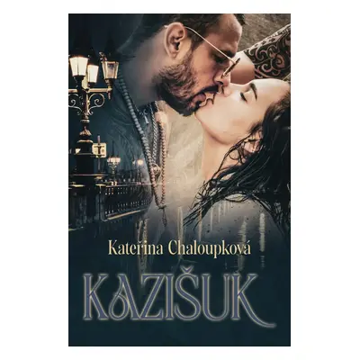 Kazišuk - Kateřina Chaloupková