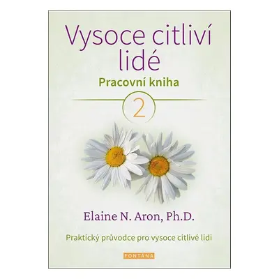 Vysoce citliví lidé 2 - Elaine N. Aron