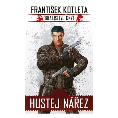 Hustej nářez (2. vydání) - František Kotleta