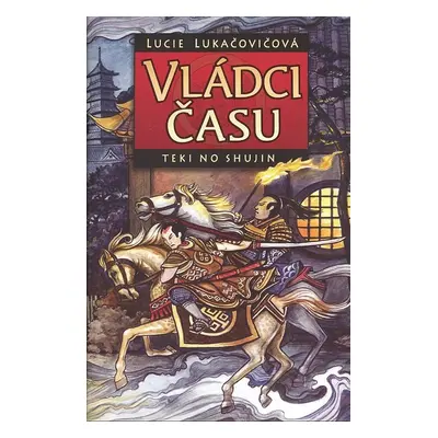 Vládci času - Lucie Lukačovičová