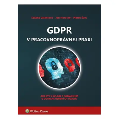 GDPR v pracovnoprávnej praxi - Marek Švec