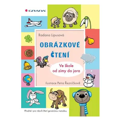 Obrázkové čtení - Ve škole od zimy do jara - Petra Řezníčková