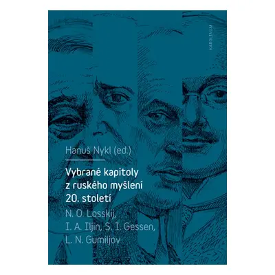 Vybrané kapitoly z ruského myšlení 20. století - Hanuš Nykl