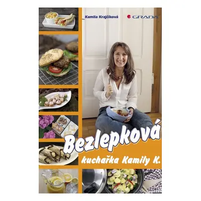 Bezlepková kuchařka Kamily K. - Kamila Krajčíková