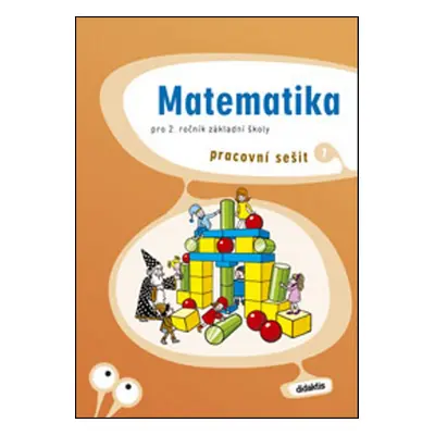 Matematika pro 2. ročník základní školy 1 - Mária Tarábková