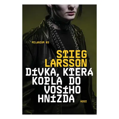 Dívka, která kopla do vosího hnízda - Stieg Larsson