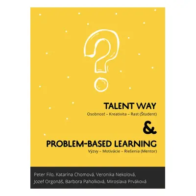 Talentway & Problem-based Learning - Miroslava Prváková