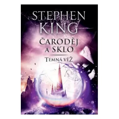 Čaroděj a sklo - Stephen King