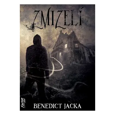 Zmizelí - Benedict Jacka