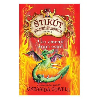 Ako zmeniť dračí osud - Cressida Cowell