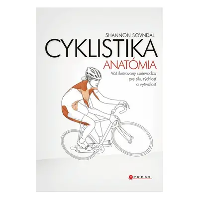 Cyklistika - anatómia - Shannon Sovndal