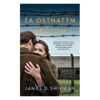 Za ostnatým drôtom - James D. Shipman