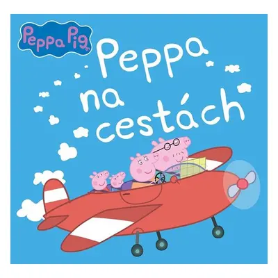 Peppa Pig - Peppa na cestách - Kolektiv