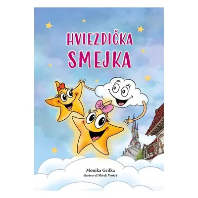 Hviezdička Smejka - Monika Grilka