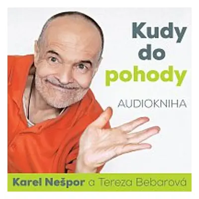 Kudy do pohody - Karel Nešpor