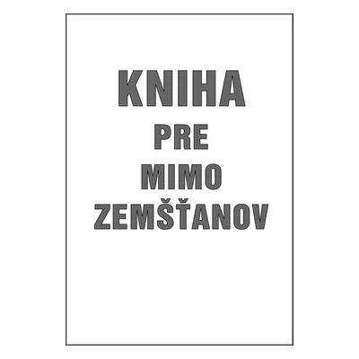 Kniha pre mimo zemšťanov - Milan Závodný