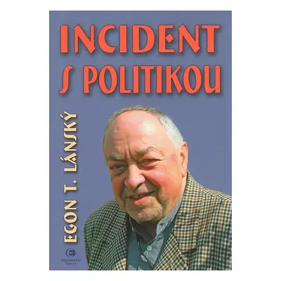 Incident s politikou - Egon Lánský