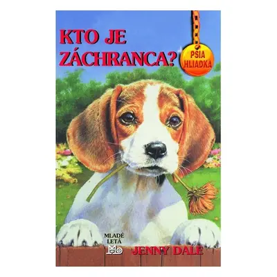 Kto je záchranca? - Jenny Dale