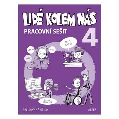 Lidé kolem nás 4 pracovní sešit - Alena Šotolová