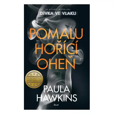 Pomalu hořící oheň - Paula Hawkins