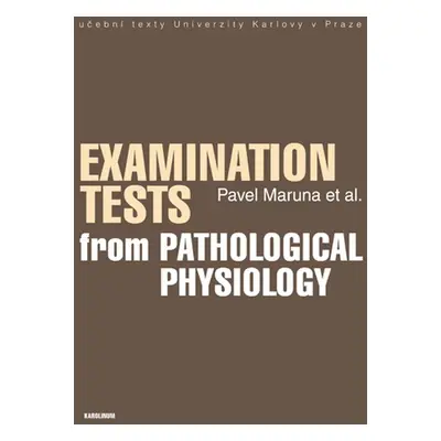 Examination Tests from Pathological Physiology - Pavel Maruna