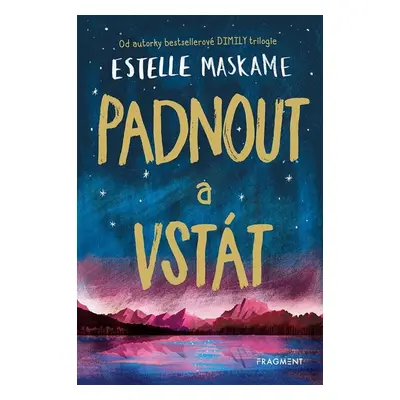 Padnout a vstát - Estelle Maskame