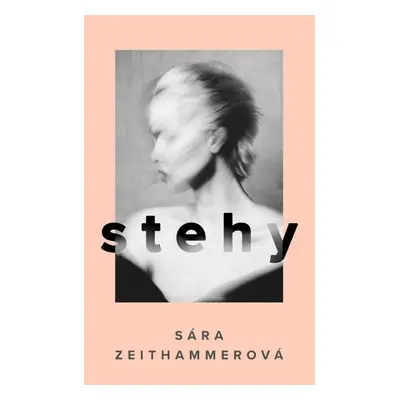 Stehy - Sára Zeithammerová