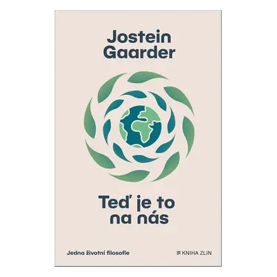 Teď je to na nás - Jostein Gaarder