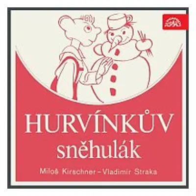 Hurvínkův sněhulák - Denisa Kirschnerová