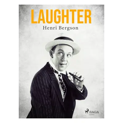 Laughter - Henri Bergson