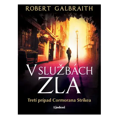 V službách zla - Robert Galbraith (pseudonym J. K. Rowlingové)