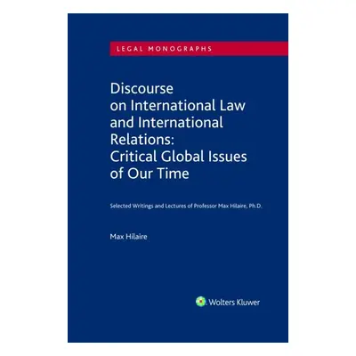 Discourse on International Law and International Relations - Max Hilaire