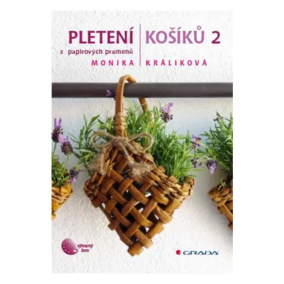 Pletení košíků 2 - Monika Králíková