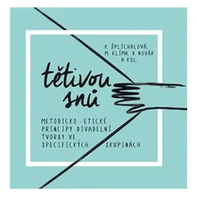 Tětivou snů - Kateřina Šplíchalová