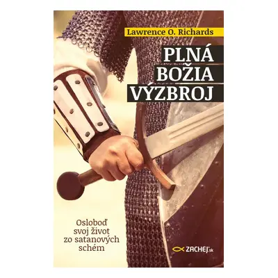 Plná Božia výzbroj - Lawrence O. Richardson