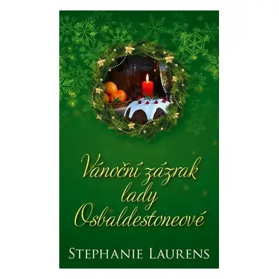 Vánoční zázrak lady Osbaldestoneové - Stephanie Laurens