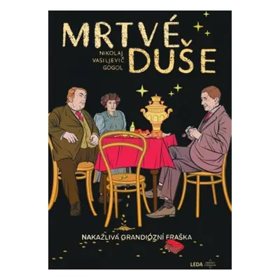 Mrtvé duše - Nikolaj Vasiljevič Gogol