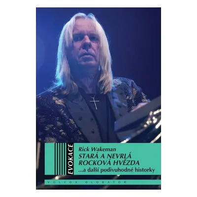 Stará a nevrlá rocková hvězda - Rick Wakeman