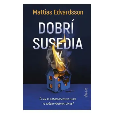 Dobrí susedia - Mattias Edvardsson