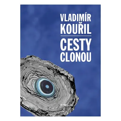 Cesty clonou - Vladimír Kouřil