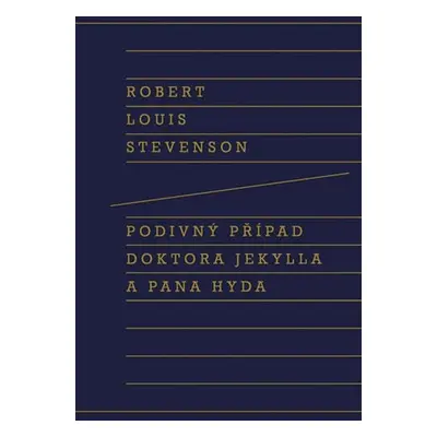 Podivný případ doktora Jekylla a pana Hyda - Robert Louis Stevenson