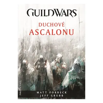 Duchové Ascalonu - Matt Forbeck