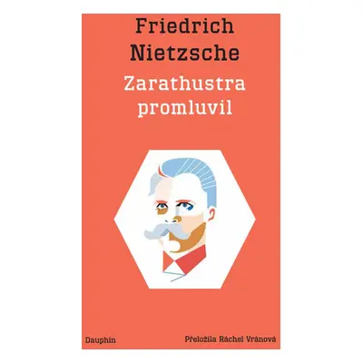 Zarathustra promluvil - Friedrich Nietzsche