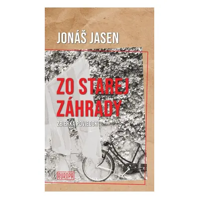 Zo starej záhrady - Jonáš Jasen