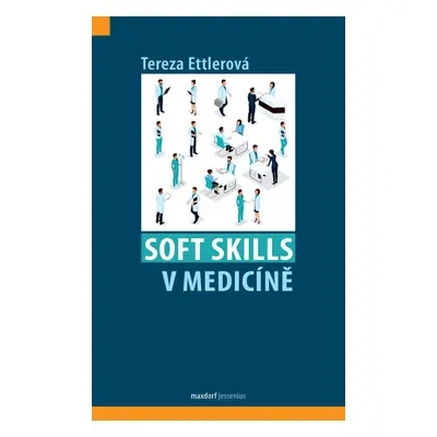 Soft skills v medicíně - Tereza Ettlerová