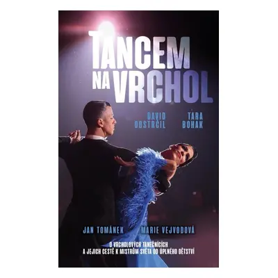 Tancem na vrchol - Jan Tománek