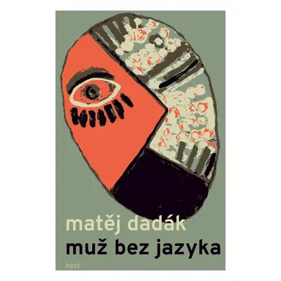 Muž bez jazyka - Matěj Dadák