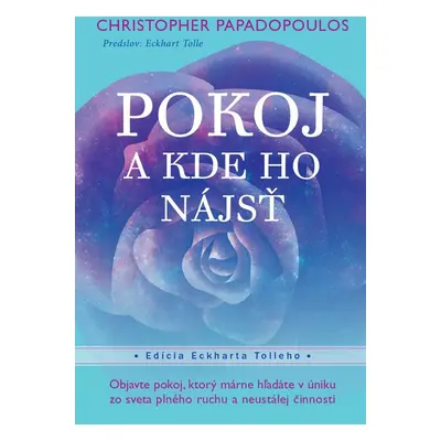 Pokoj A kde ho nájsť - Christopher Papadopoulos