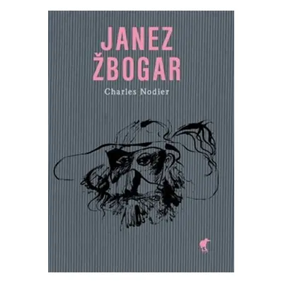 Janez Žbogar - Charles Nodier