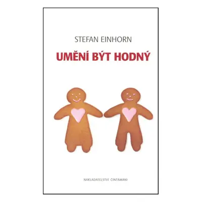 Umění být hodný - Stefan Einhorn